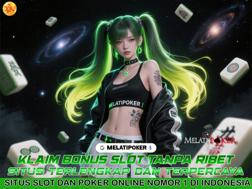 MELATIPOKER Slot Maxwin dan Poker VIP untuk Semua Kalangan