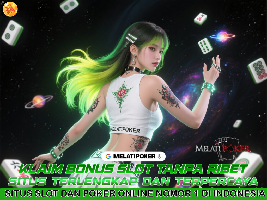 MELATIPOKER: Poker Online Terlengkap & Aman 24 Jam