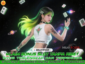 MELATIPOKER: Poker Online Terlengkap & Aman 24 Jam